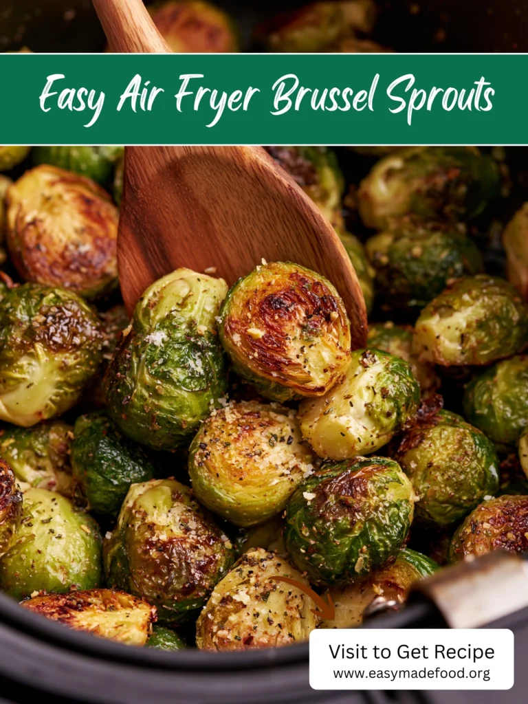 Easy air fryer brussel sprouts recipe — crispy, golden and tender sprouts with caramelized edges and Parmesan, ready in about 15 minutes, visit Easy Made Food to get the recipe