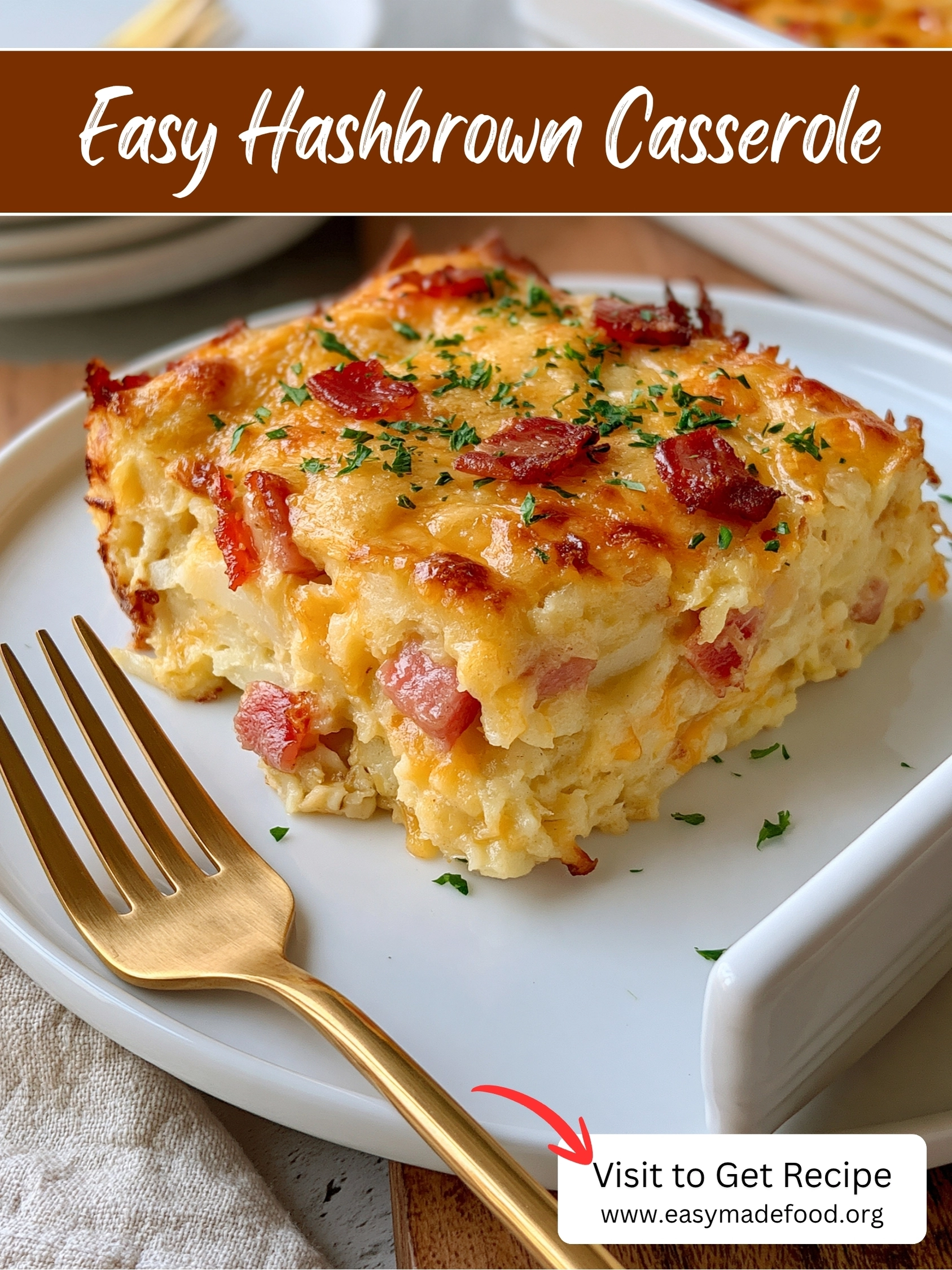 Easy hashbrown casserole recipe — creamy, cheesy and loaded with crispy bacon, visit Easy Made Food to get the recipe
