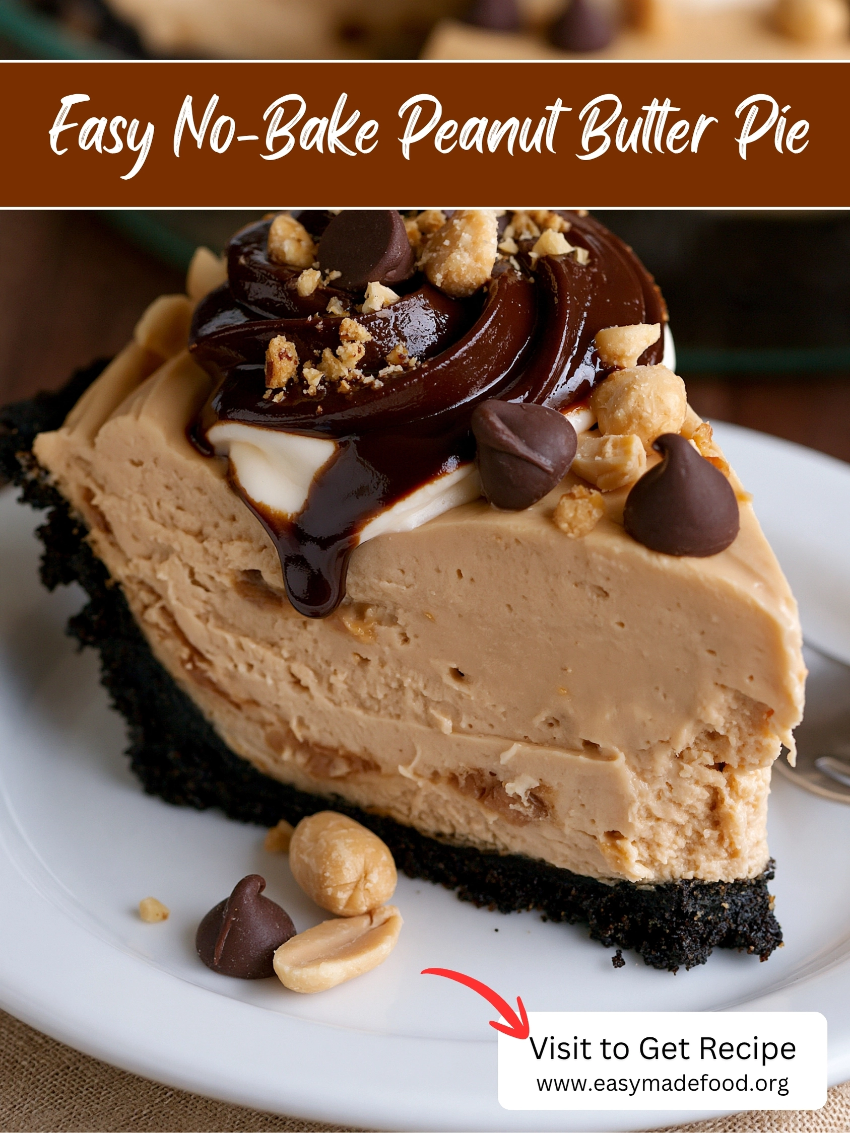 Easy no-bake peanut butter pie recipe — creamy peanut butter mousse in an Oreo crust with chocolate ganache swirls, visit Easy Made Food to get the recipe