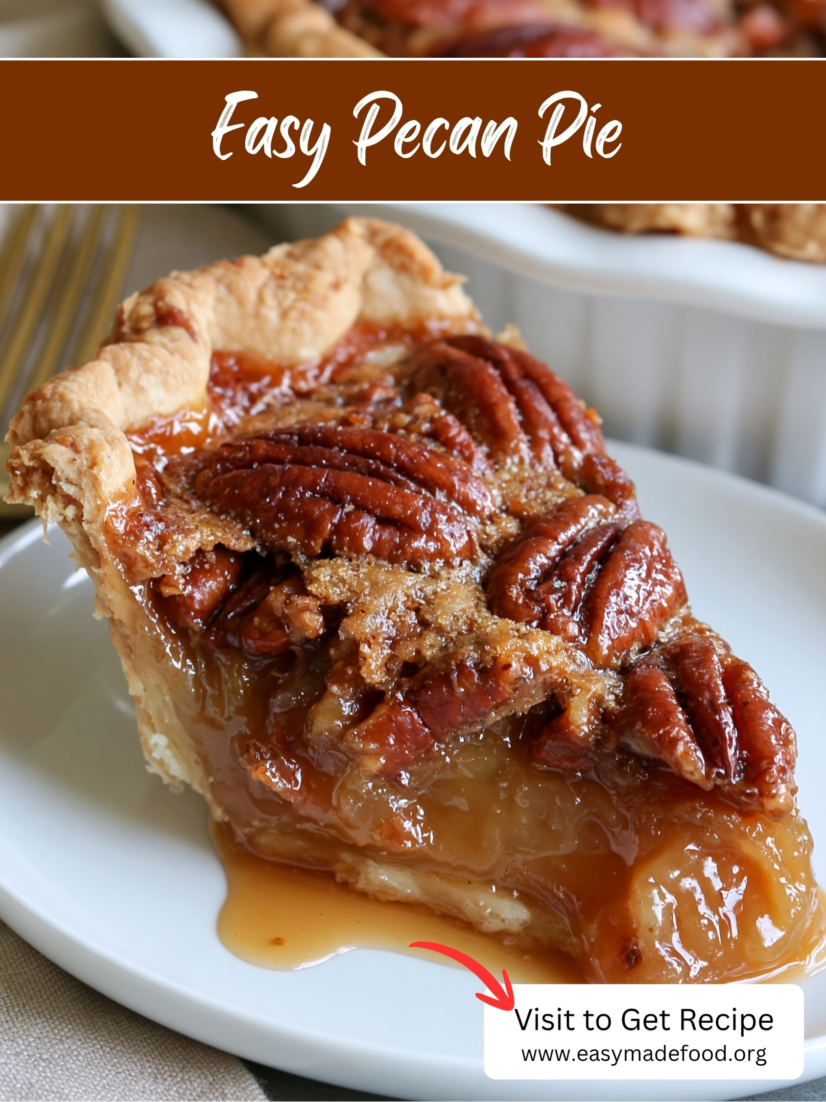 Easy pecan pie recipe — whole pie covered with toasted pecan halves and gooey caramel filling, visit Easy Made Food to get the recipe