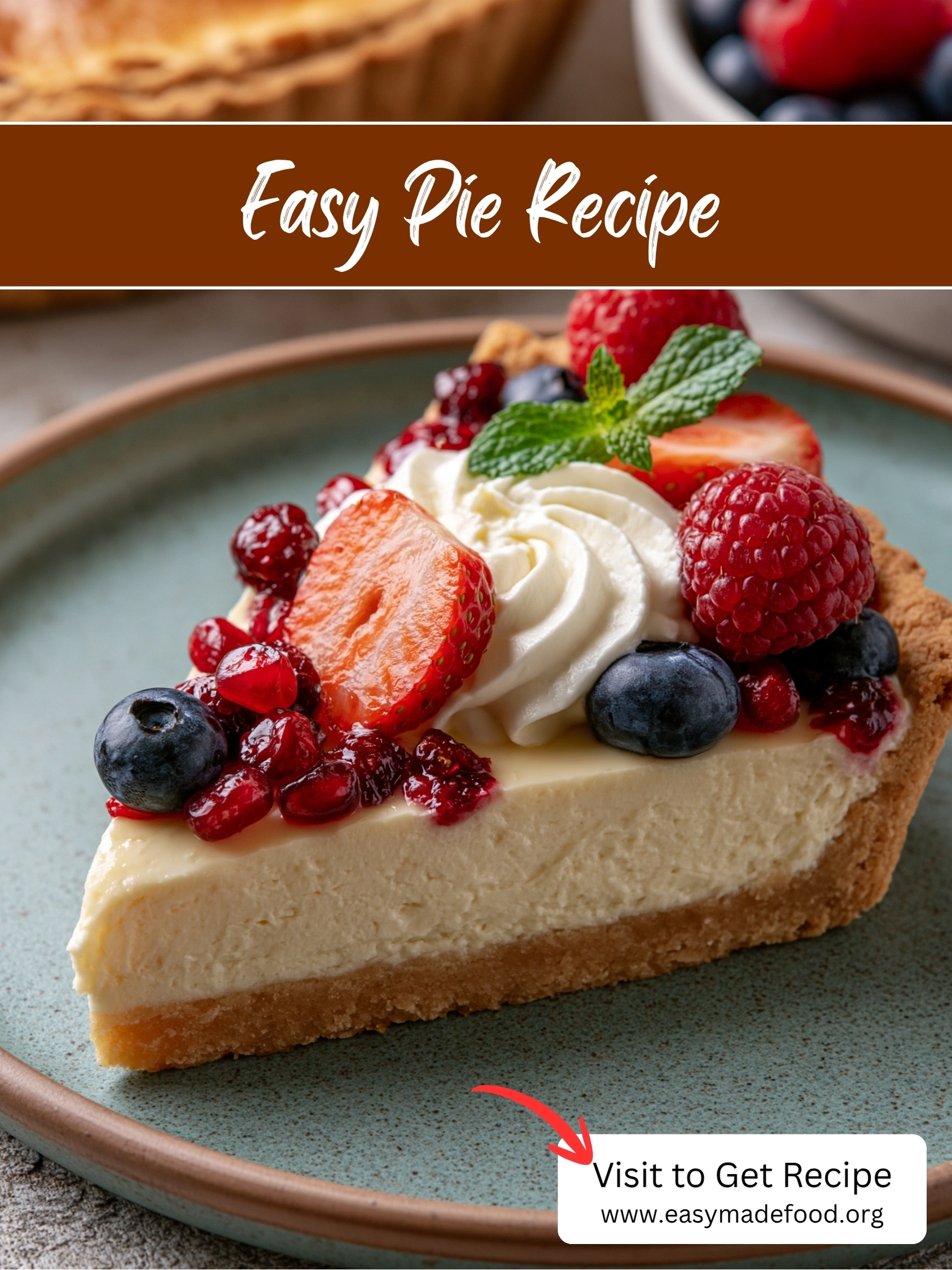 Easy pie recipe — no-bake berry cream cheese pie topped with whipped cream and fresh berries, visit Easy Made Food to get the recipe