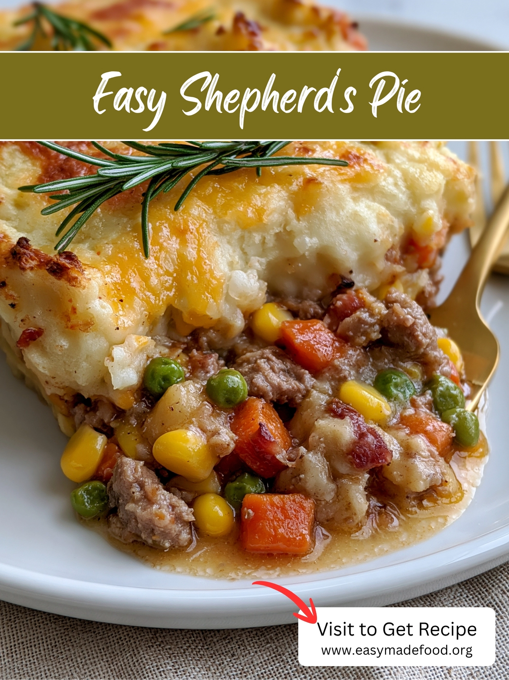 Easy shepherd's pie recipe — savory ground beef and vegetable filling under fluffy cheesy mashed potatoes, visit Easy Made Food to get the recipe