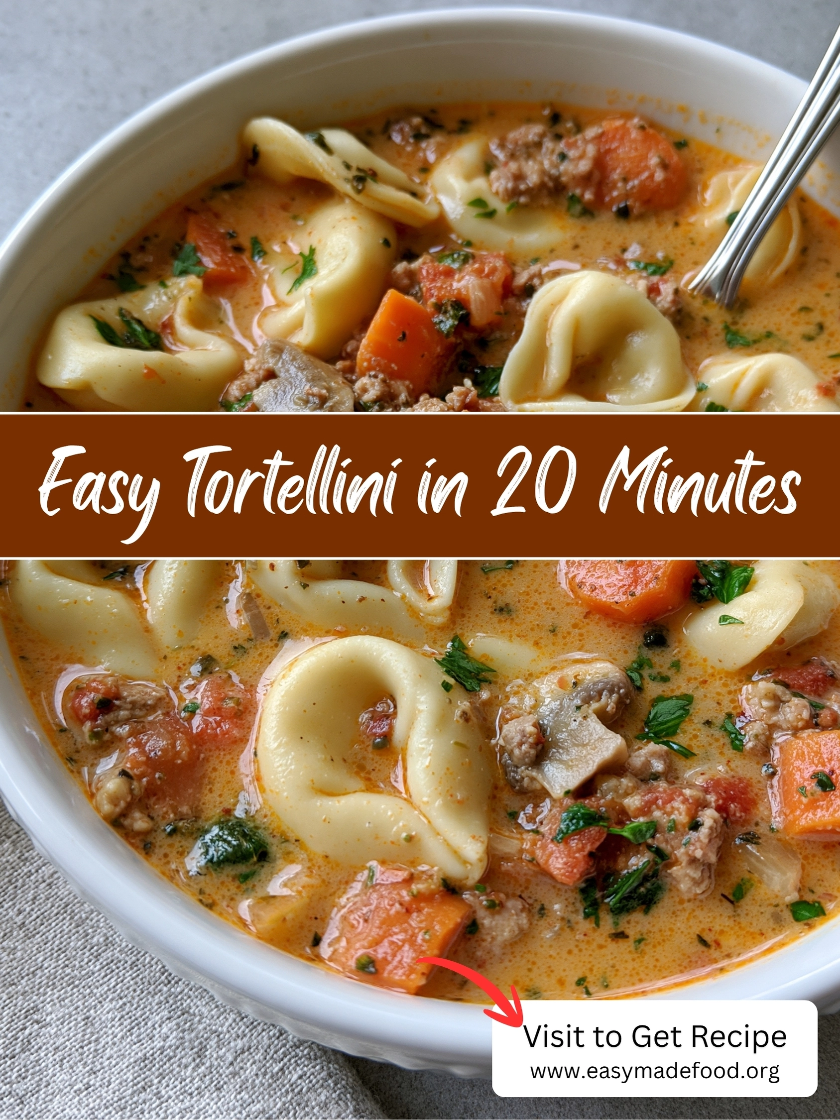 Easy tortellini soup ready in 20 minutes — one-pot creamy tomato broth with sausage and cheese tortellini, visit Easy Made Food to get the recipe